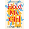 Hold My Girl - Paperback