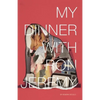 My Dinner with Ron Jeremy - Paperback