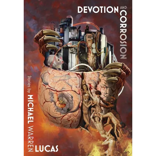 Devotion and Corrosion - Hardcover