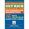 Official Get Rich Guide to Information Marketing: Build a Million Dollar Business Within 12 Months - Paperback