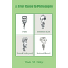 A Brief Guide to Philosophy - Paperback