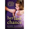 Her Last Chance: Utterly heartbreaking, gripping and emotional fiction - Paperback