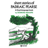 Short Stories of Padraic Pearse: A Dual Language Book - Paperback