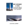 My Story 1-100: The Life and Times of Julius Neal Clemmer Lt. Col. Usaf (Ret.) - Paperback