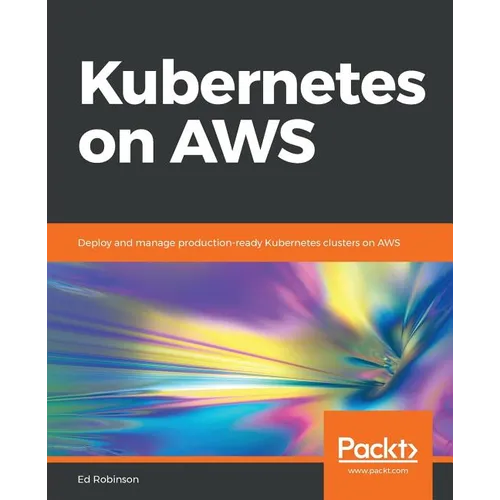 Kubernetes on AWS - Paperback