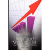 Why You Win or Lose: The Psychology of Speculation - Paperback