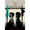 The Immortal: The War to Begin All Wars - Paperback
