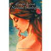 Even Love Needs Sunlight - Paperback