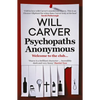 Psychopaths Anonymous: The Cult Bestseller of 2021: Volume 4 - Paperback