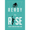 Ready to Rise: One Man's Journey from Paralysis to Liberation - Paperback