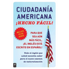 Ciudadania Americana ¡Hecho Fácil! Con CD (United States Citizenship Test Guide [With CD (Audio)] - Paperback