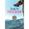 Boots to Freedom: Amazing journeys of a woman in her seventies who found freedom trekking in different parts of the world - Paperback