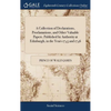 A Collection of Declarations, Proclamations, and Other Valuable Papers. Published by Authority at Edinburgh, in the Years 1745 and 1746 - Hardcover