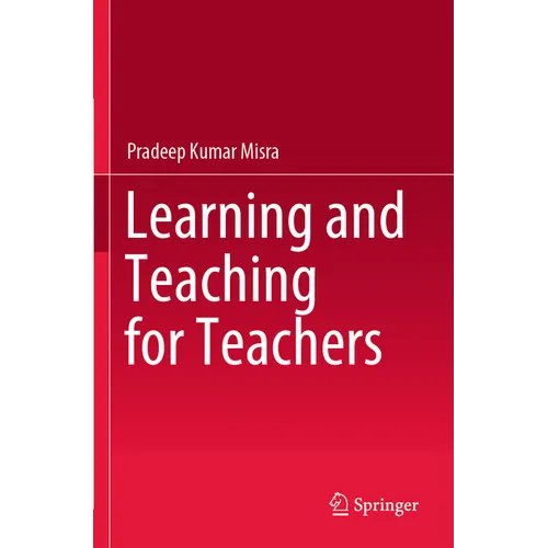 Learning and Teaching for Teachers - Paperback
