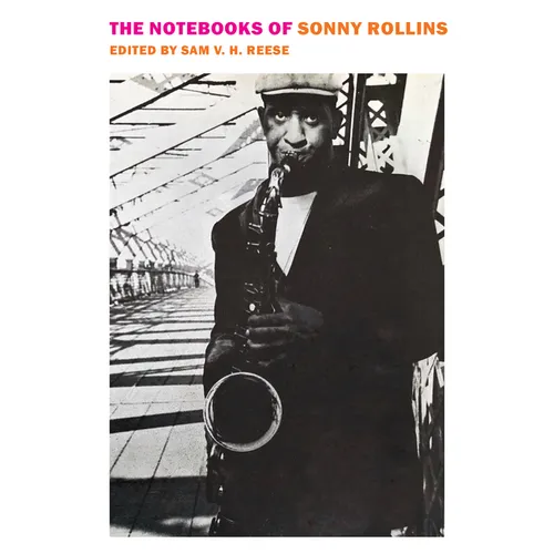 The Notebooks of Sonny Rollins - Paperback
