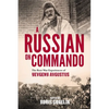 A RUSSIAN ON COMMANDO - The Boer War Experiences of Yevgeny Avgustus - Paperback