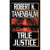 True Justice - Paperback