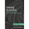 Learning on Location: Place-Based Approaches for Diverse Learners in Higher Education - Paperback