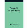 Genealogy Of The Family Of Forbes - Paperback