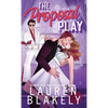 The Proposal Play - Hardcover