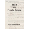 Held and Firmly Bound - Paperback