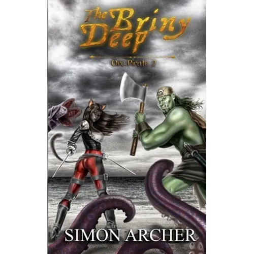 The Briny Deep: Raiding the Seven Seas - Paperback
