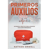 Primeros Auxilios: Un manual práctico para afrontar cualquier emergencia - Paperback