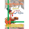 Sweet Potato Pie for the Spirit, Soul & Psyche: A Thick Slice of Wisdom and Empowerment A Book of Inspirational Quotes and Positive Affirmations - Paperback