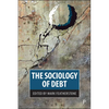 The Sociology of Debt - Paperback