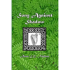 Song Against Shadow: The Song of Svarnil - Paperback
