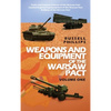 Weapons and Equipment of the Warsaw Pact, Volume One - Hardcover