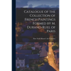 Catalogue of the Collection of French Paintings Formed by M. Durand-Ruel of Paris - Paperback