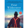 First Wilderness, Revised Edition: My Quest in the Territory of Alaska - Hardcover