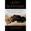 Lost Scriptures: Books That Did Not Make It Into the New Testament - Paperback