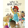Who Is Ana Dalt? - Hardcover