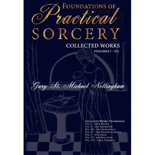 Foundations of Practical Sorcery - Collected Works (Unabridged) - Hardcover