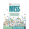 Demystifying Mtss: A School and District Framework for Meeting Students' Academic and Social-Emotional Needs (Your Essential Guide for Implementing a - Paperback