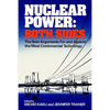 Nuclear Power: Both Sides: The Best Arguments for and Against the Most Controversial Technology - Paperback