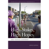 High Stakes, High Hopes: Urban Theorizing in Partnership - Paperback