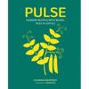 Pulse: Modern Recipes with Beans, Peas & Lentils - Hardcover