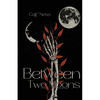 Between Two Moons - Paperback