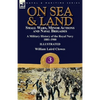 On Sea & Land: Small Wars, Minor Actions and Naval Brigades-A Military History of the Royal Navy Volume 3 1881-1900 - Paperback
