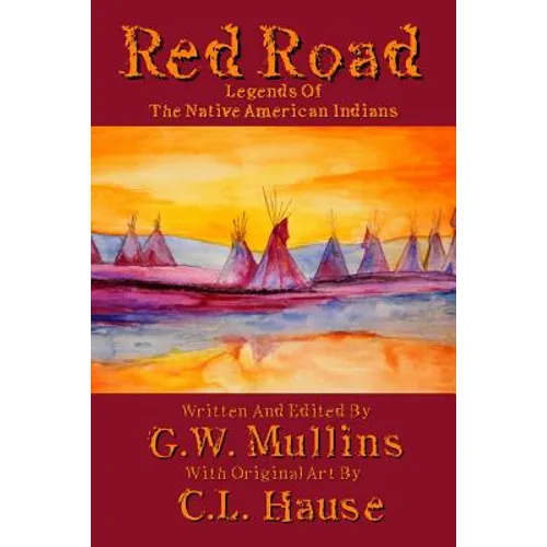 Red Road Legends Of The Native American Indians - Paperback