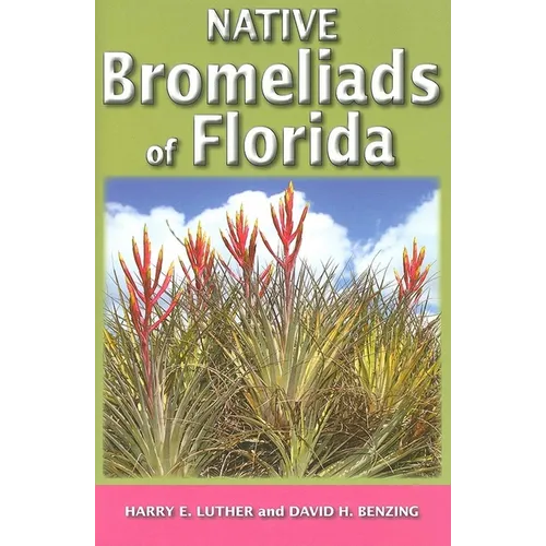 Native Bromeliads of Florida - Paperback