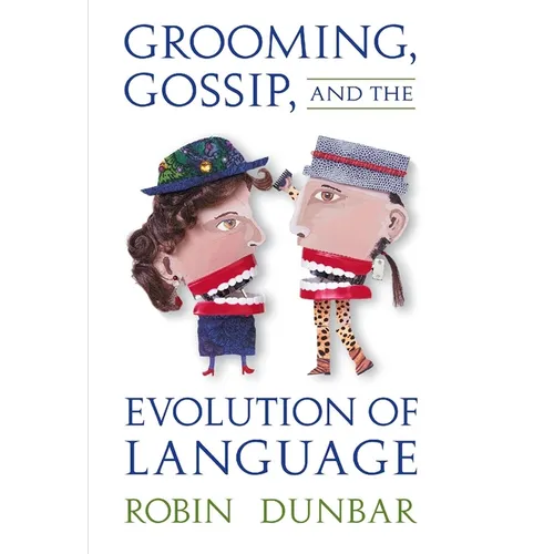 Grooming, Gossip, and the Evolution of Language - Paperback