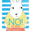 No! Said Rabbit - Hardcover