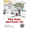 Hey Tree, What Should I Be? - Paperback