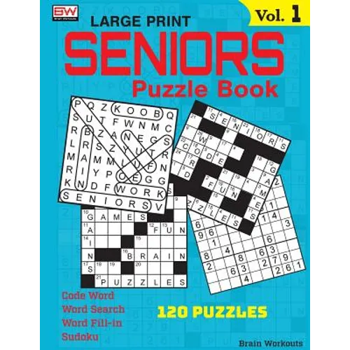 SENIORS Puzzle Book: 120 variety puzzles specially designed for adults - Paperback