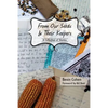 From Our Seeds and Their Keepers: A Collection of Stories - Paperback