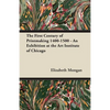 The First Century of Printmaking 1400-1500 - An Exhibition at the Art Institute of Chicago - Paperback